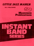 Little Jazz March by Holcombe Bill for Concert March
