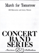 March For Tomorrow by Holcombe and Nowak for Concert March
