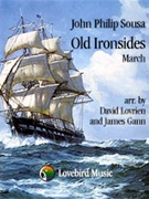 Old Ironsides by Sousa John Philip - Lovrien and Gann - for Concert March