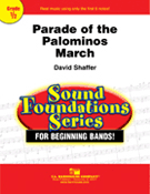 Parade Of The Palominos March by Shaffer David for Concert March