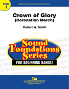 Crown Of Glory by Smith Robert W for Concert March