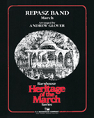 Repasz Band by Lincoln Harry J - Glover Andrew - for Concert March