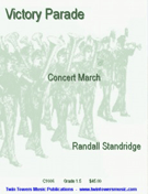 Victory Parade by Standridge Randall D for Concert March