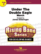 Under The Double Eagle by Wagner Josef Franz - Swearingen James - for Concert March