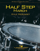 Half Step March by McKinzey Kyle for Concert March