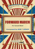 Forward March by Turner Bob for Concert March