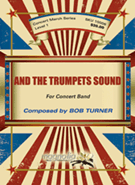 And The Trumpets Sound by Turner Bob for Full Score (Grade 2)