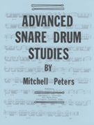 Advanced Snare Drum Studies by Peters Mitchell for Snare Drum Method