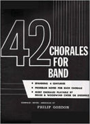 42 Chorales For Band by - Gordon Philip - for Baritone Saxophone