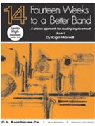 14 Weeks To A Better Band Bk 2 by Maxwell Robert for Conductor Score