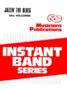 Jazzin' The Blues by Holcombe Bill for Concert Band