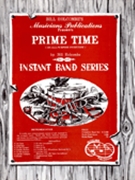 Prime Time by Holcombe Bill for Concert Band
