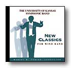 New Classics For Wind Band by U Of Kansas Band for CD