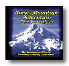 King's Mountain Adventure by Washington Winds for CD