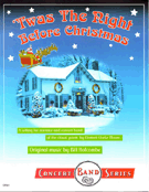 Twas The Night Before Christmas by Holcombe Bill for Concert Band (W / narrator)