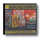 Escapades by Corporon North Texas Wind Ens for CD