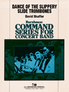 Dance Of The Slippery Slide Trombones by Shaffer David for Concert Band