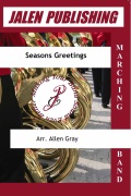 Season's Greetings by - Gray Allen - for Marching Band