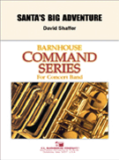 Santa's Big Adventure by Shaffer David for Concert Band