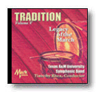 Tradition - Legacy Of The March Volume 5 by Texas A and M Symphonic for CD (Vol 5)