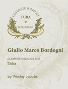 Complete Solfeggi (Complete Vocalises) by Bordogni Marco - Jacobs Wesley - for Tuba Method