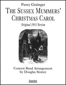 Sussex Mummers' Christmas Carol (1911) by Grainger Percy Aldridge - Stotter Douglas - for Concert Band