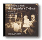 Daughter's Tribute by Smith Claude T - Kansas City Wind Sym - for CD