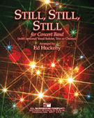 Still Still Still by - Huckeby Ed - for Concert Band