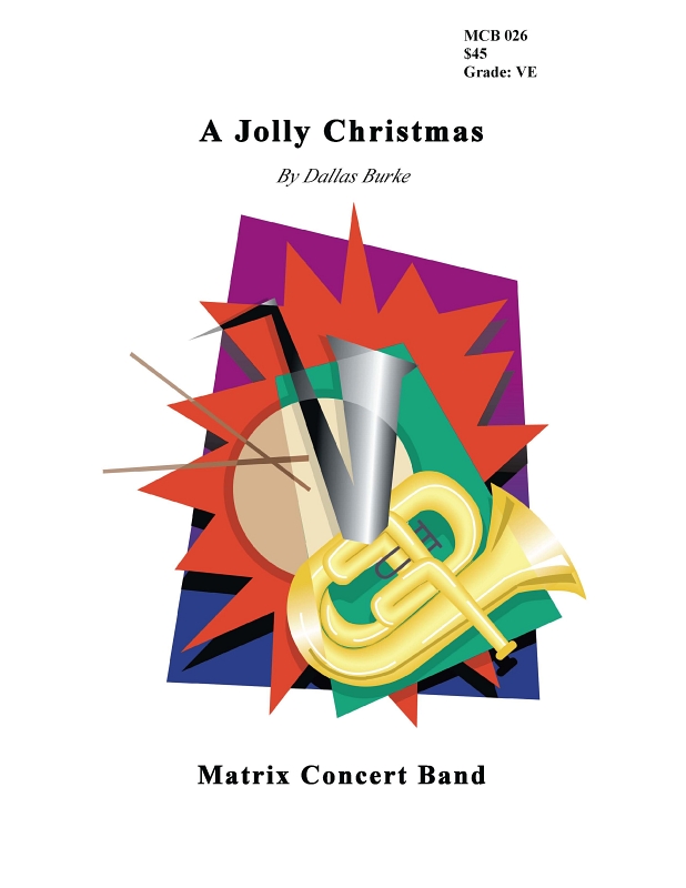 Jolly Christmas by - Burke Dallas - for Concert Band