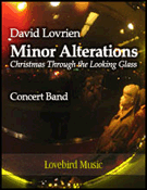 Minor Alterations by Lovrien David for Concert Band