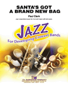 Santa's Got A Brand New Bag by Clark P for Concert Band