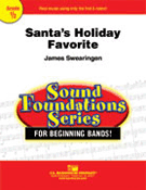 Santa's Holiday Favorites by - Swearingen James - for Concert Band
