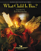 What Child Is This by - Huckeby Ed - for Concert Band