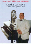 Apres Un Reve by Faure Gabriel - Mead Steven - for Euphonium Bass Clef