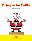 Scherzo For Santa by Conaway Matt for Concert Band
