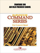 Fanfare On An Old French Carol by Smith Robert W for Concert Band