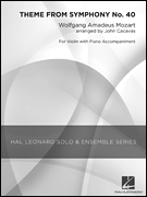Theme From Symphony #40 by Mozart Wolfgang Amadeus - Cacavas John - for Violin and Piano