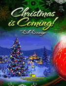 Christmas Is Coming by Romeyn Rob for Concert Band