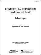 Concerto For Euphonium & Band by Jager Robert E for Euphonium and Piano