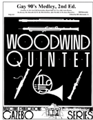 Gay 90's Medley by - Holcombe Sr and Holcombe Jr - for Woodwind Quintet