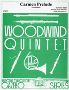 Carmen Prelude 2nd Edition by Bizet Georges - Holcombe Bill and Bil - for Woodwind Quintet