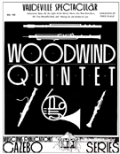 Vaudeville Spectacular by - Nagle Paul - for Woodwind Quintet