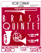 Light Cavalry Overture by Suppe Franz von - Holcombe Bill and Bil - for Brass Quintet