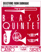 Showboat Selections by Kern and Hammerstein - Holcombe Bill - for Brass Quintet