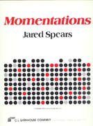 Momentations by Spears Jared for Full Score