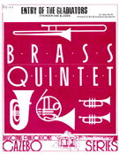 Entry Of The Gladiators by Fucik Julius - Battles and Holcombe - for Brass Quintet