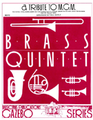 Tribute To Mgm by - Nagel Robert - for Brass Quintet