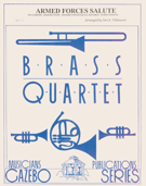 Armed Forces Salute by - Villanueva J - for Brass Quartet