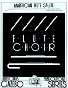 American Flute Salute by - Holcombe Bill - for Flute Choir