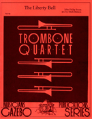 Liberty Bell by Sousa John Philip - Benson Mark - for Trombone Quartet